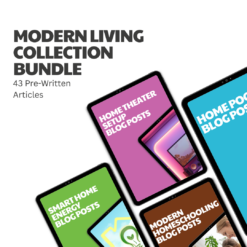 Modern Living Collection – 43 Pre-Written Articles